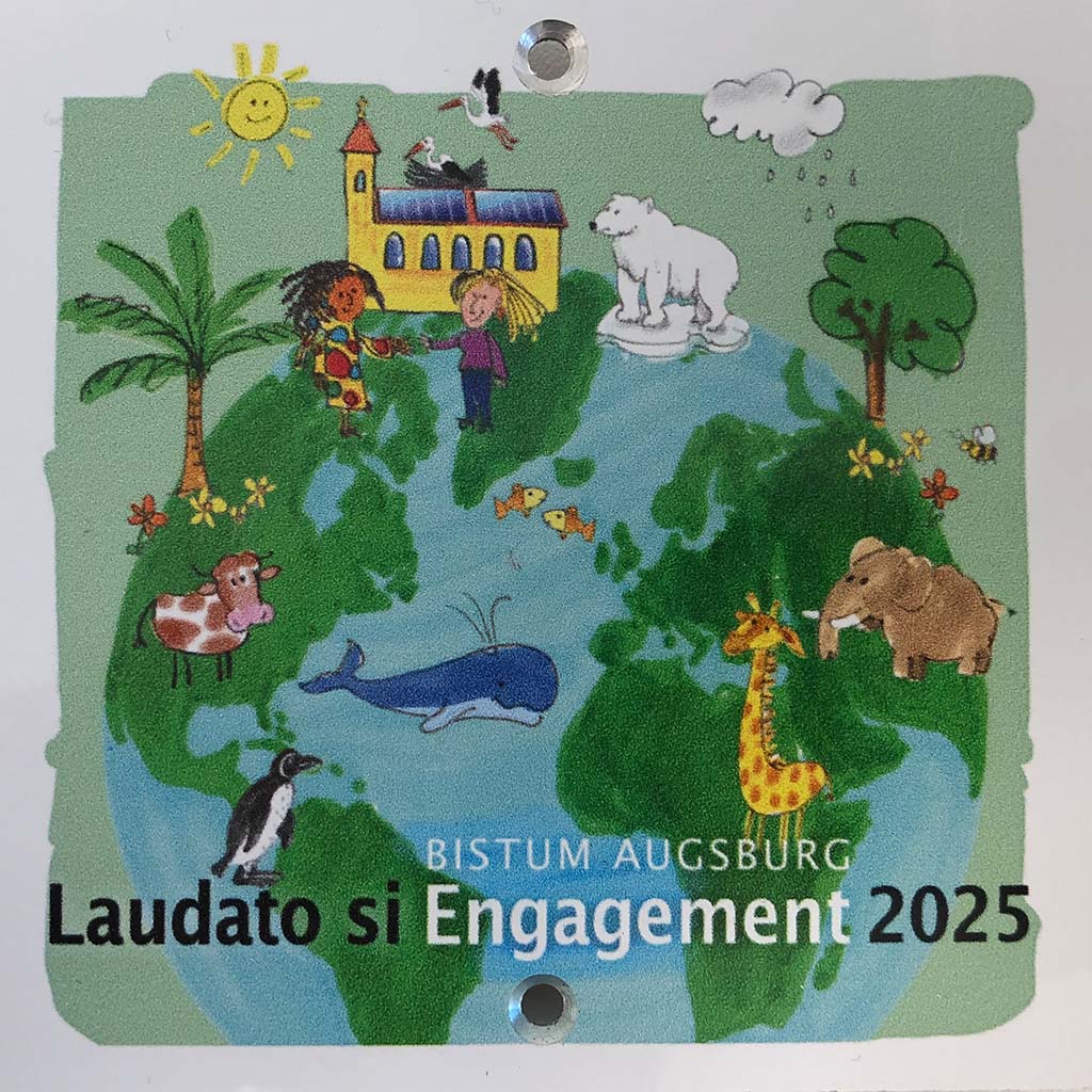 Laudato-si-Plakette des Bistums Augsburg 2025 Laudato-si-Plakette des Bistums Augsburg