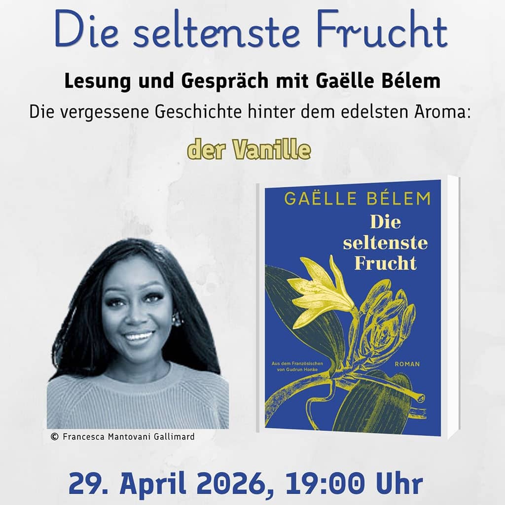 Lesung und Gespräch mit Gaëlle Bélem: „Die seltenste Frucht“